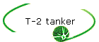 T-2 tanker